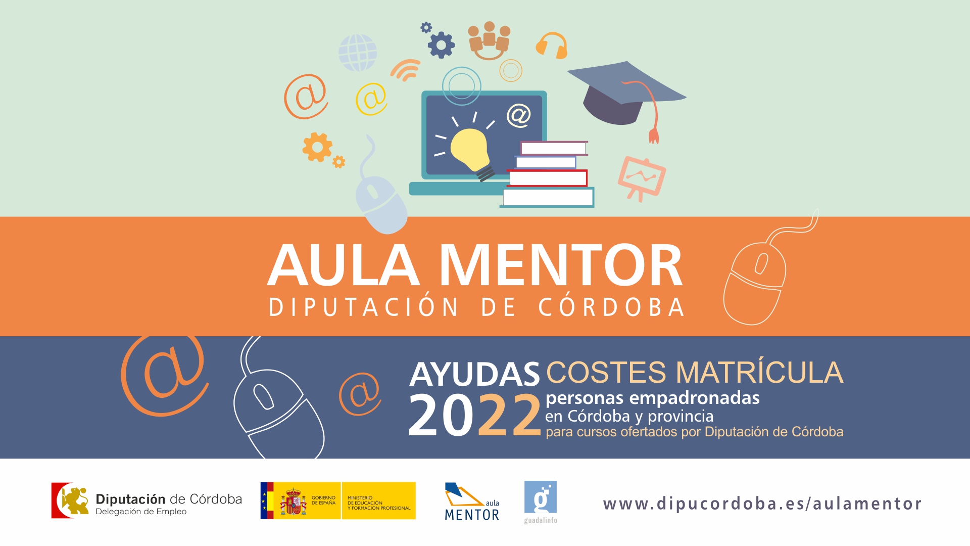 CONVOCATORIA DE AYUDAS PARA LOS COSTES DE MATRÍCULA DE LOS CURSOS AULA MENTOR OFERTADOS POR LA DIPUTACIÓN DE CÓRDOBA 2022