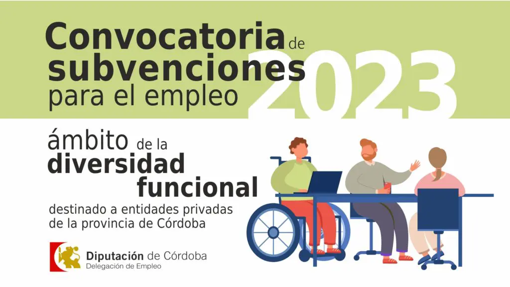 CONVOCATORIA DE SUBVENCIONES A ENTIDADES PRIVADAS DE LA PROVINCIA DE CÓRDOBA “DIVERSIDAD FUNCIONAL 2023”